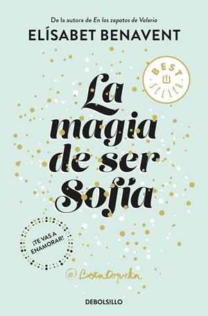 LA MAGIA DE SER SOFíA (BILOGíA SOFíA 1) | 9788466343183 | ELíSABET BENAVENT