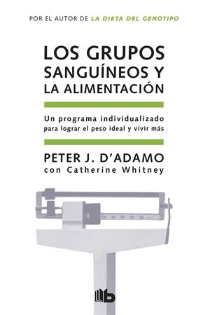 GRUPOS SANGUINEOS Y LA ALIMENTACION, LOS | 9788498721874 | D'ADAMO, PETER J