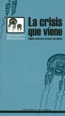 CRISIS QUE VIENE , LA | 9788496453586