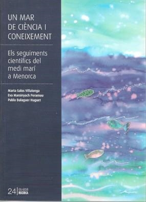 MAR DE CIENCIA I CONEIXEMENT, UN | 9788415291725 | SALES VILLALONGA, MARTA ; MARSINYACH PERARNAU, EVA ; BALAGUER HUGUET, PABLO