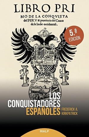 LOS CONQUISTADORES ESPAÑOLES | 9788432153792 | KIRKPATRICK, FEDERICK ALEX
