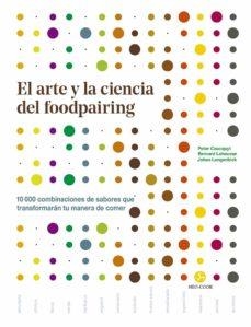 EL ARTE Y LA CIENCIA DEL FOODPAIRING | 9788415887539 | COUCQUYT, PETER/LAHOUSSE, BERNARD/LANGENBICK, JOHAN