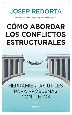 CÓMO ABORDAR LOS CONFLICTOS ESTRUCTURALES | 9788418578731 | JOSEP REDORTA