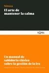 EL ARTE DE MANTENER LA CALMA | 9788412053791 | SENECA