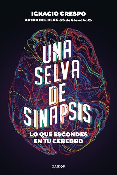 UNA SELVA DE SINAPSIS | 9788449337215 | CRESPO, IGNACIO