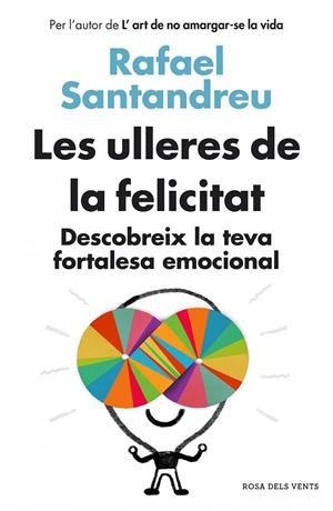 ULLERES DE LA FELICITAT, LES | 9788415961154 | SANTANDREU, RAFAEL