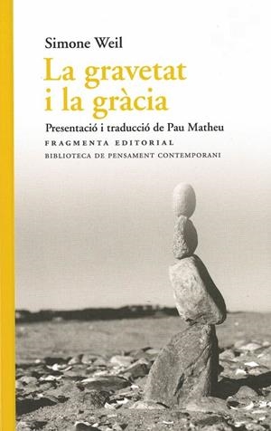 LA GRAVETAT I LA GRÀCIA | 9788417796495 | WEIL, SIMONE