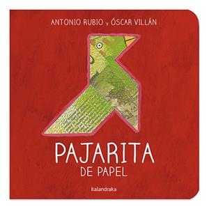 PAJARITA DE PAPEL | 9788493378004 | RUBIO, ANTONIO : VILLAN, OSCAR
