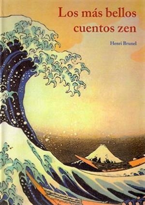 *MAS BELLOS CUENTOS ZEN PLS-140 | 9788497165679 | BRUNEL, HENRI