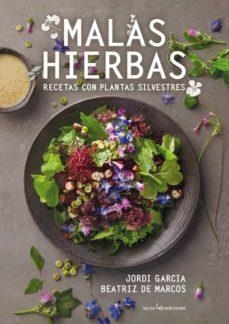 MALAS HIERBAS | 9788416918928 | GARCIA JOSÉ, JORDI/DE MARCOS CARMONA, BEATRIZ