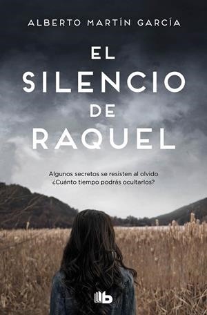 EL SILENCIO DE RAQUEL | 9788413142746 | MARTÍN GARCÍA, ALBERTO