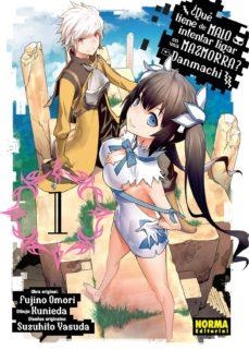 DANMACHI (¿QUÉ TIENE DE MALO INTENTAR LIGAR EN UN MAZMORRA?) | 9788467931723 | OMORI, FUJINO/KUNIEDA/YASUDA, SUZUHITO