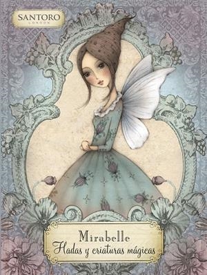 MIRABELLE. HADAS Y CRIATURAS MÁGICAS | 9788448856793 | VARIOS AUTORES,