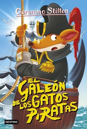 EL GALEÓN DE LOS GATOS PIRATAS | 9788408158639 | GERONIMO STILTON