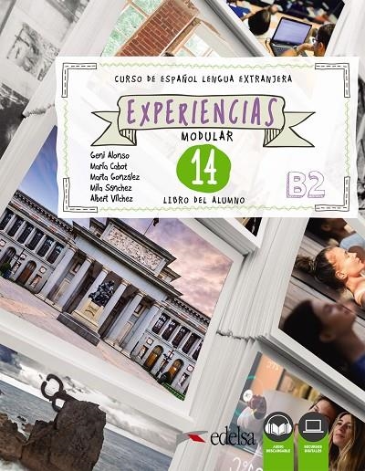 EXPERIENCIAS 14 (B2). LIBRO DEL ALUMNO | 9788490814666 | ALONSO ARIJA, EUGENIA/SÁNCHEZ-VALLADARES GALÁN, MARÍA MILAGROS/CABOT CARDOSO, MARÍA PILAR/VÍLCHEZ VE