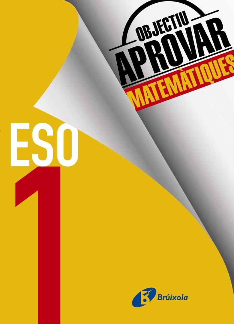 OBJECTIU APROVAR MATEMÀTIQUES 1 ESO | 9788499062129 | FERNÁNDEZ-CANO LÓPEZ, JOSÉ ÁNGEL/ARCE LLACH, FERNANDO