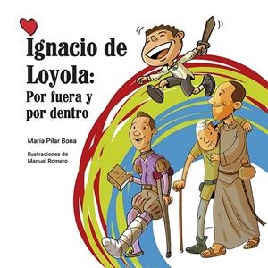 IGNACIO DE LOYOLA: POR FUERA Y POR DENTRO | 9788427145924 | BONA, M PILAR