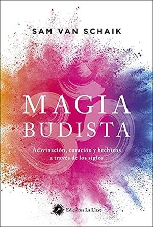MAGIA BUDISTA | 9788416145850 | VAN SCHAIK,SAM