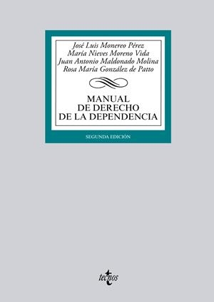MANUAL DE DERECHO DE LA DEPENDENCIA | 9788430962884 | MONEREO PÉREZ, JOSÉ LUIS/MORENO VIDA, MARÍA NIEVES/MALDONADO MOLINA, JUAN ANTONIO/GONZÁLEZ DE PATTO,
