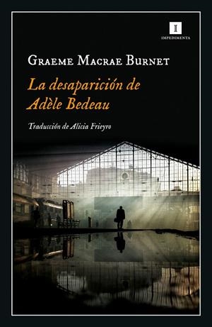 LA DESAPARICIÓN DE ADÈLE BEDEAU | 9788417553845 | MACRAE, GRAEME