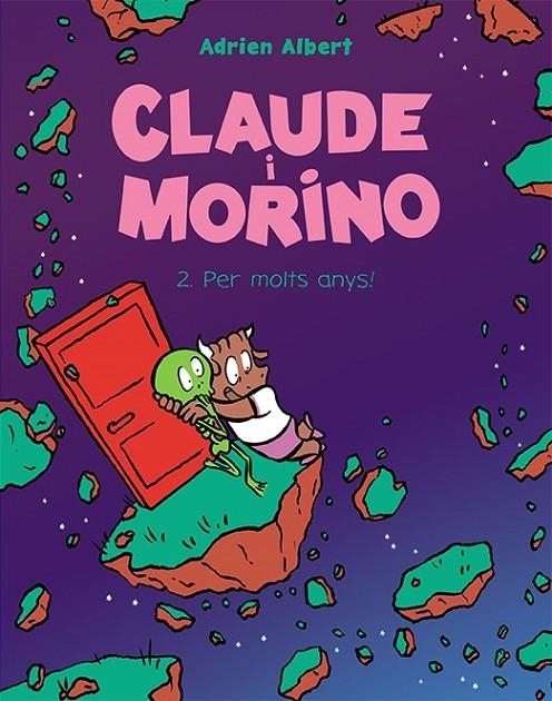 CLAUDE I MORINO 2. PER MOLTS ANYS! (LLETRA PAL) | 9788418215483 | ALBERT, ADRIEN