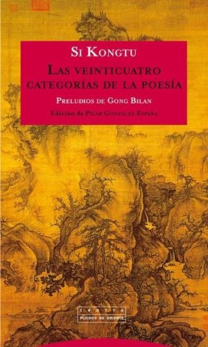 LAS VEINTICUATRO CATEGORÍAS DE LA POESÍA | 9788498793307 | KONGTU, SI