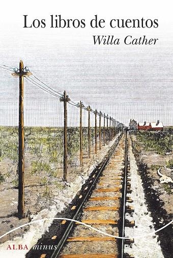 LOS LIBROS DE CUENTOS | 9788490657799 | CATHER, WILLA