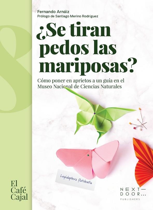 ¿SE TIRAN PEDOS LAS MARIPOSAS? | 9788412355505 | FERNANDO ARNAIZ IBARRONDO