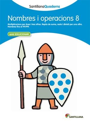 SANTILLANA QUADERNS NOMBRE I OPERACIONS 8 | 9788468013893 | VARIOS AUTORES