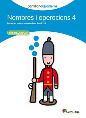NOMBRE I OPERACIONS 4 SANTILLANA QUADERNS | 9788468013855 | VARIOS AUTORES