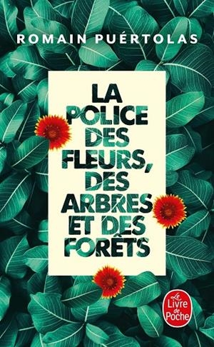 POLICE DES FLEURS DES ARBRES ET FORETS | 9782253077695 | PUERTOLAS ROMAIN