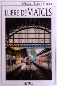 LLIBRE DE VIATGES | 9788496019836 | LOPEZ CRESPI, MIQUEL