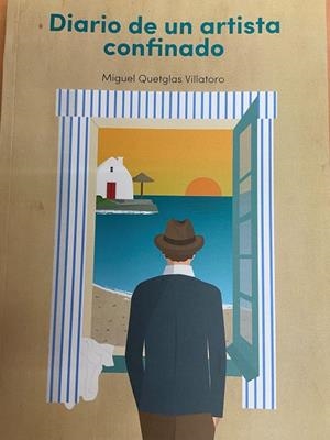 DIARIO DE UN ARTISTA CONFIADO | 2622021 | QUETGLAS VILLATORO, MIGUEL