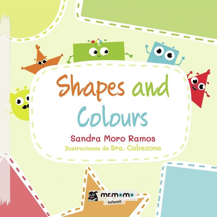 SHAPES AND COLOURS | 9781524398774 | MORO RAMOS, SANDRA