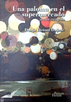 UNA PALOMA EN EL SUPERMERCADO | 9788496002371 | DETONI DUJMIC, DUNJA