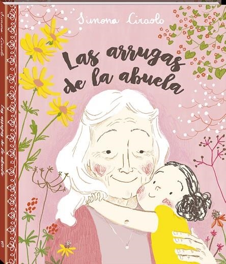 LAS ARRUGAS DE LA ABUELA | 9788416394425 | CIRAOLO, SIMONA