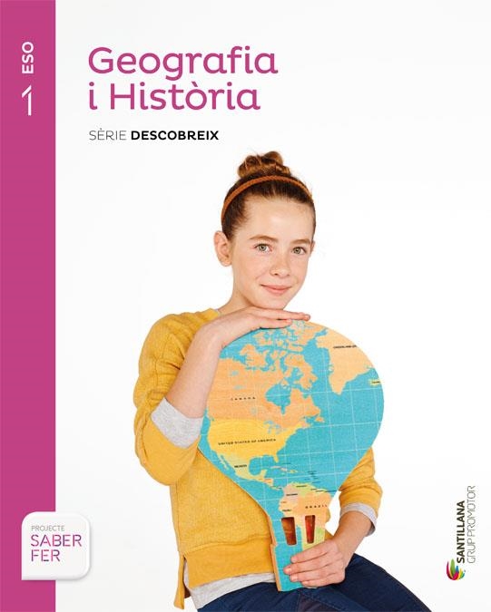 GEOGRAFIA I HISTORIA SERIE DESCOBREIX 1 ESO SABER FER | 9788490475324 | VARIOS AUTORES