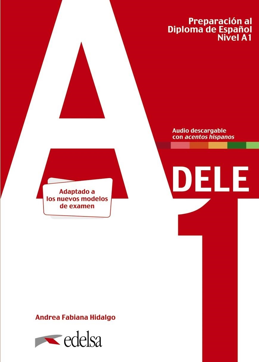 PREPARACIÓN AL DELE A1. LIBRO DEL ALUMNO. NUEVA EDICIÓN | 9788490817216 | HIDALGO, ANDREA FABIANA