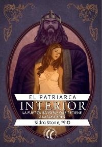 EL PATRIARCA INTERIOR | 9788494025006 | STONE, SIDRA