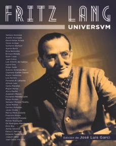 FRITZ LANG UNIVERSUM | 9788415606413 | ANCIONES, VENTURA/ARCONADA, ANDRES/ARRANZ, DAVID FELIPE/ARRIBAS, VICTOR/BALMORI, GUILLERMO/BARILLI, 