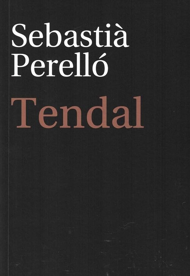 TENDAL | 9788418758034 | PERELLÓ, SEBASTIÀ