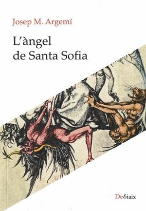 L'ÀNGEL DE SANTA SOFÍA | 9788418758010 | ARGEMÍ, JOSEP MARIA