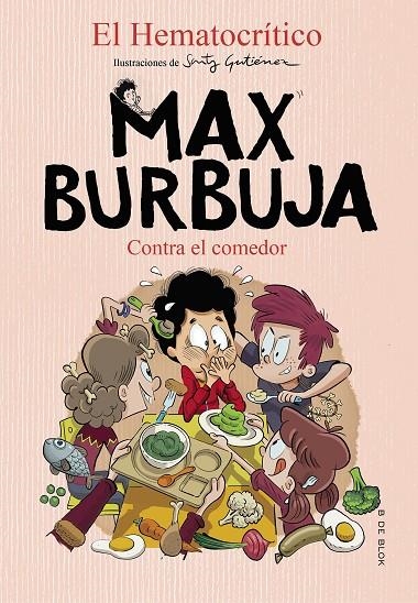 CONTRA EL COMEDOR (MAX BURBUJA 4) | 9788418054372 | EL HEMATOCRÍTICO,