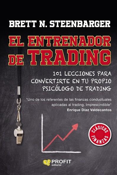 EL ENTRENADOR DE TRADING | 9788418464348 | STEENBARGER, BRETT