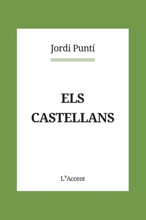ELS CASTELLANS | 9788418680083 | PUNTÍ, JORDI