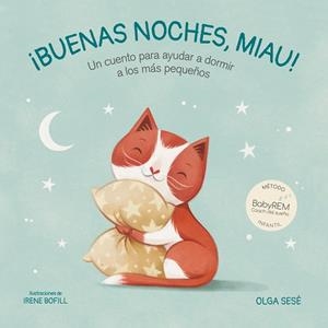 BUENAS NOCHES, MIAU | 9788448858421 | SESÉ, OLGA/BOFILL, IRENE