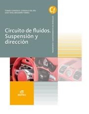 CIRCUITOS DE FLUIDOS. SUSPENSIÓN Y DIRECCIÓN | 9788491610052 | GONZÁLEZ BAUTISTA, TOMÁS/DEL RÍO GÓMEZ, GONZALO/TENA SÁNCHEZ, JOSÉ/TORRES VEGA, BENJAMÍN