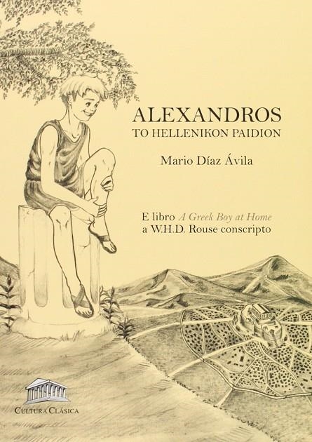 ALEXANDROS. TO HELLENIKON PAIDION | 9788493579876 | MARIO DIAZ