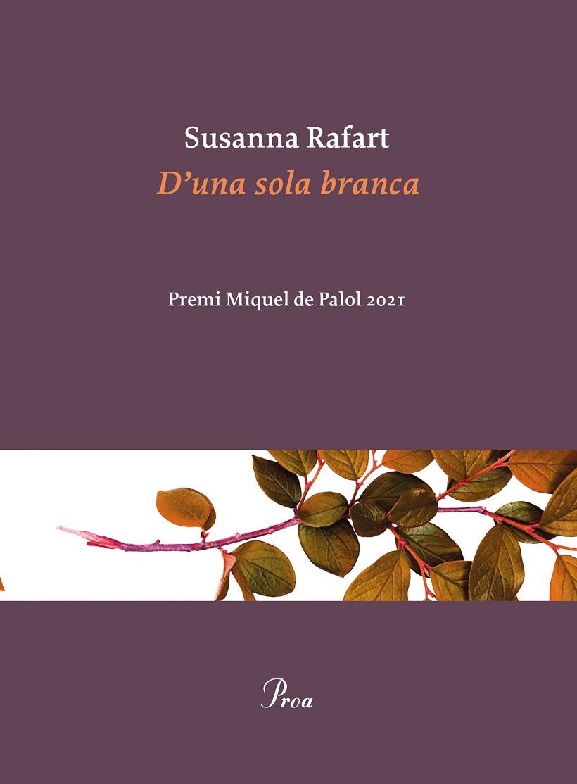 D'UNA SOLA BRANCA | 9788475889030 | RAFART, SUSANNA