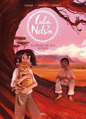 EL REINO DE LOS LEONES (LULÚ Y NELSON 2) | 9788420456911 | NEYRET, AURÉLIE/OMONT, JEAN-MARIE